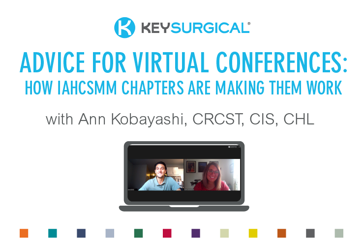 Advice for Virtual Conferences: How IAHCSMM Chapters Are Making Them Work